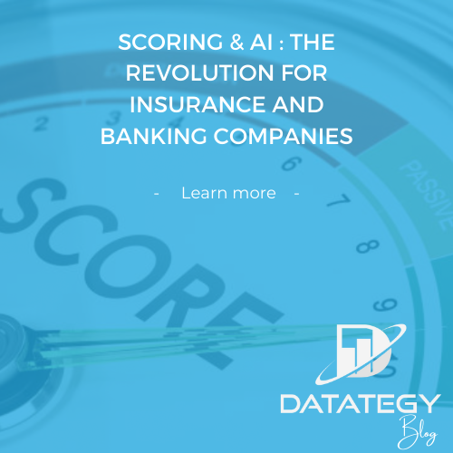 Scoring & AI the revolution for insurance and banking companies