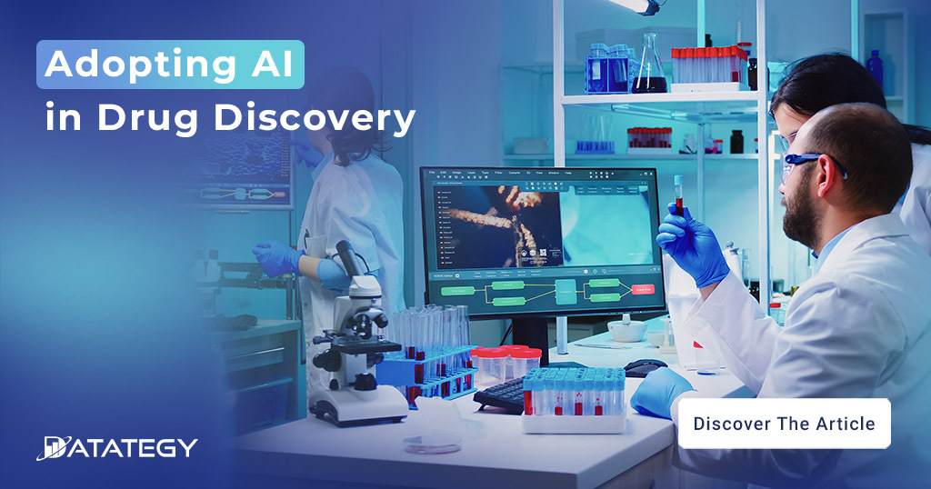 Adopting AI in Drug Discovery