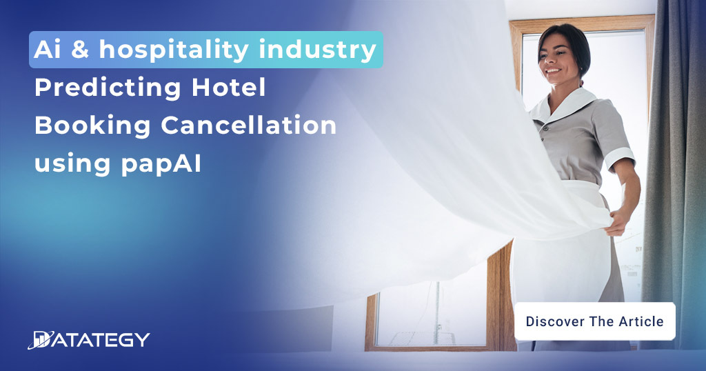 Predicting Hotel Booking Cancellation using papAI​