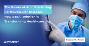 The Power of AI in Predicting Cardiovascular Disease How papAI solution is Transforming Healthcare