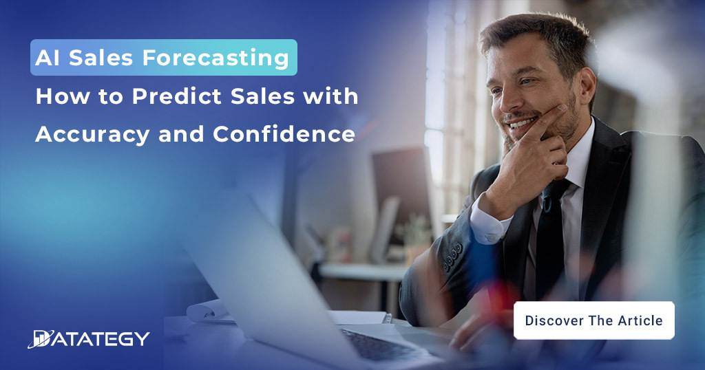 AI Sales Forecasting: How to Predict Sales with Accuracy and Confidence