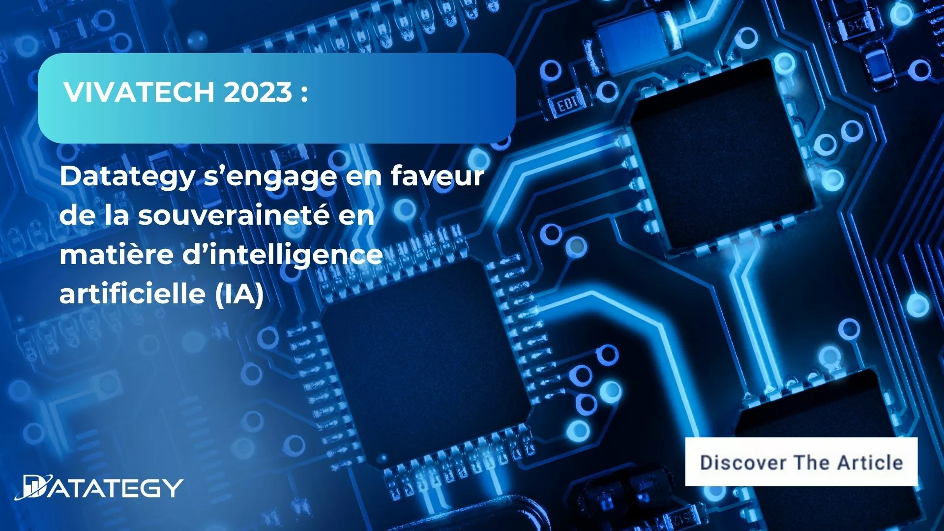 VIVATECH 2023 : Datategy s’engage en faveur de la souveraineté en matière d’intelligence artificielle