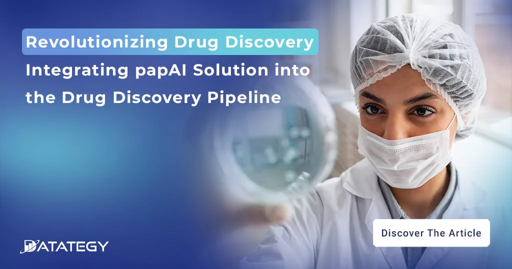 Revolutionizing Drug Discovery: Integrating papAI Solution into the Drug Discovery Pipeline