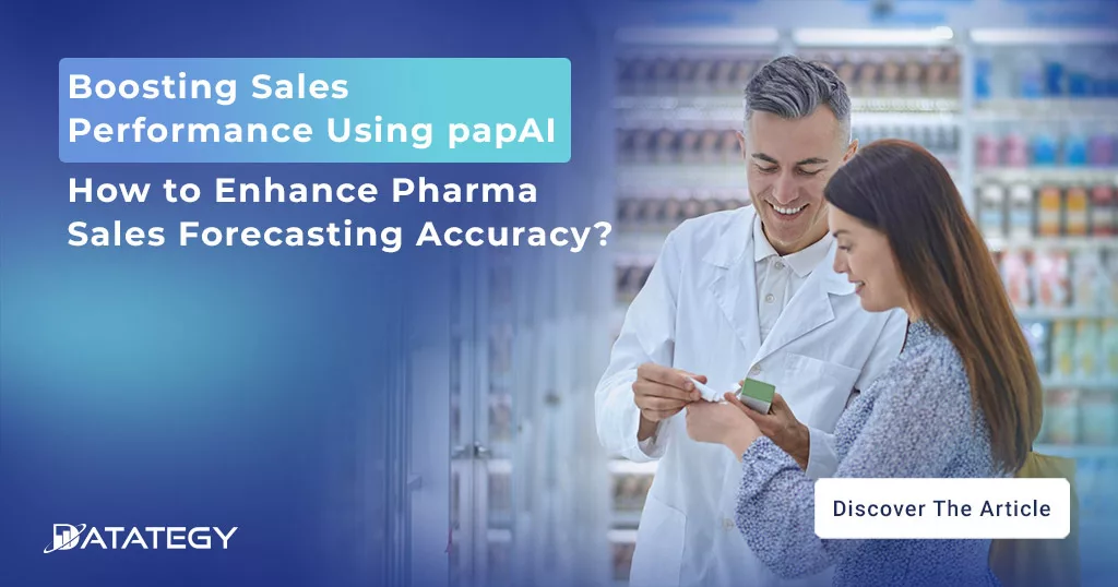 Boosting Sales Performance Using papAI: How to Enhance Pharma Sales Forecasting Accuracy?