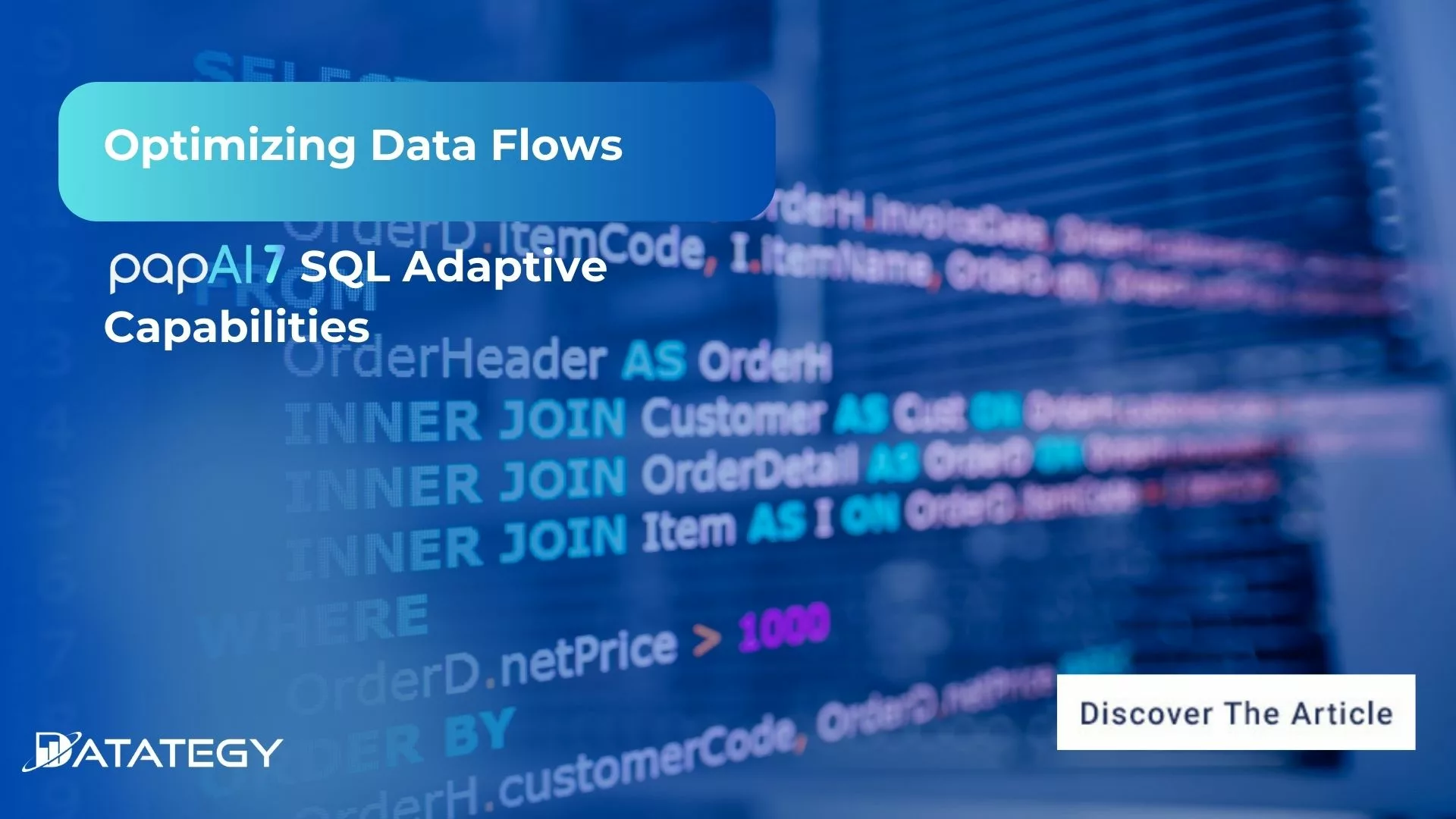 Optimizing Data Flows: papAI 7 SQL Adaptive Capabilities
