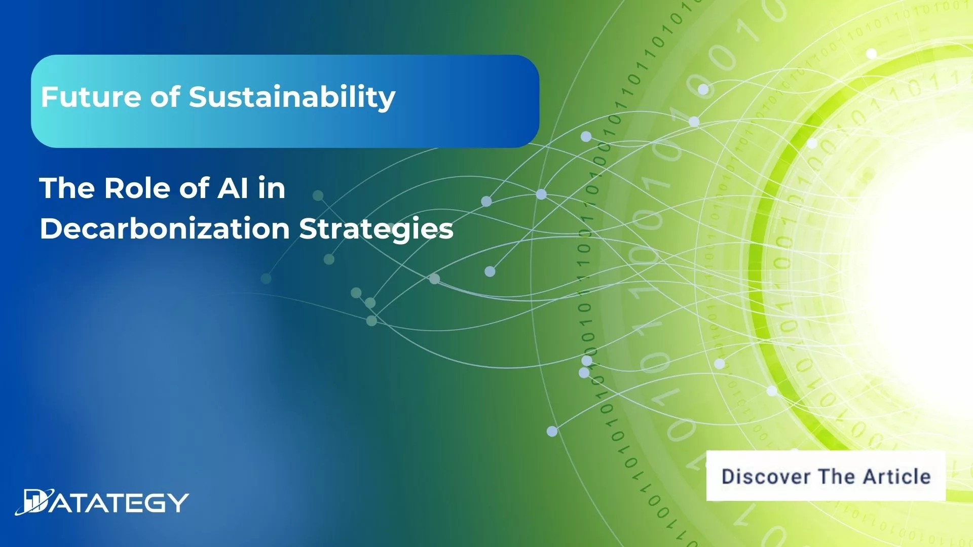 Future of Sustainability: The Role of AI in Decarbonization Strategies