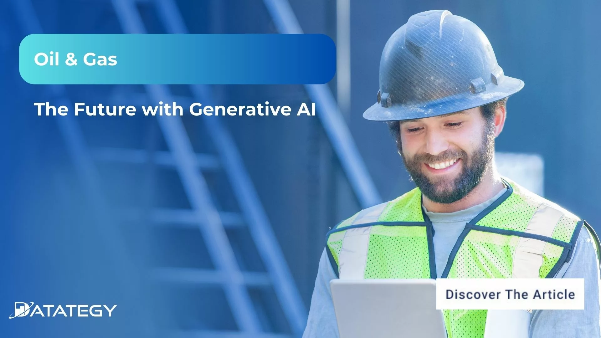 Oil & Gas: the Future with Generative AI