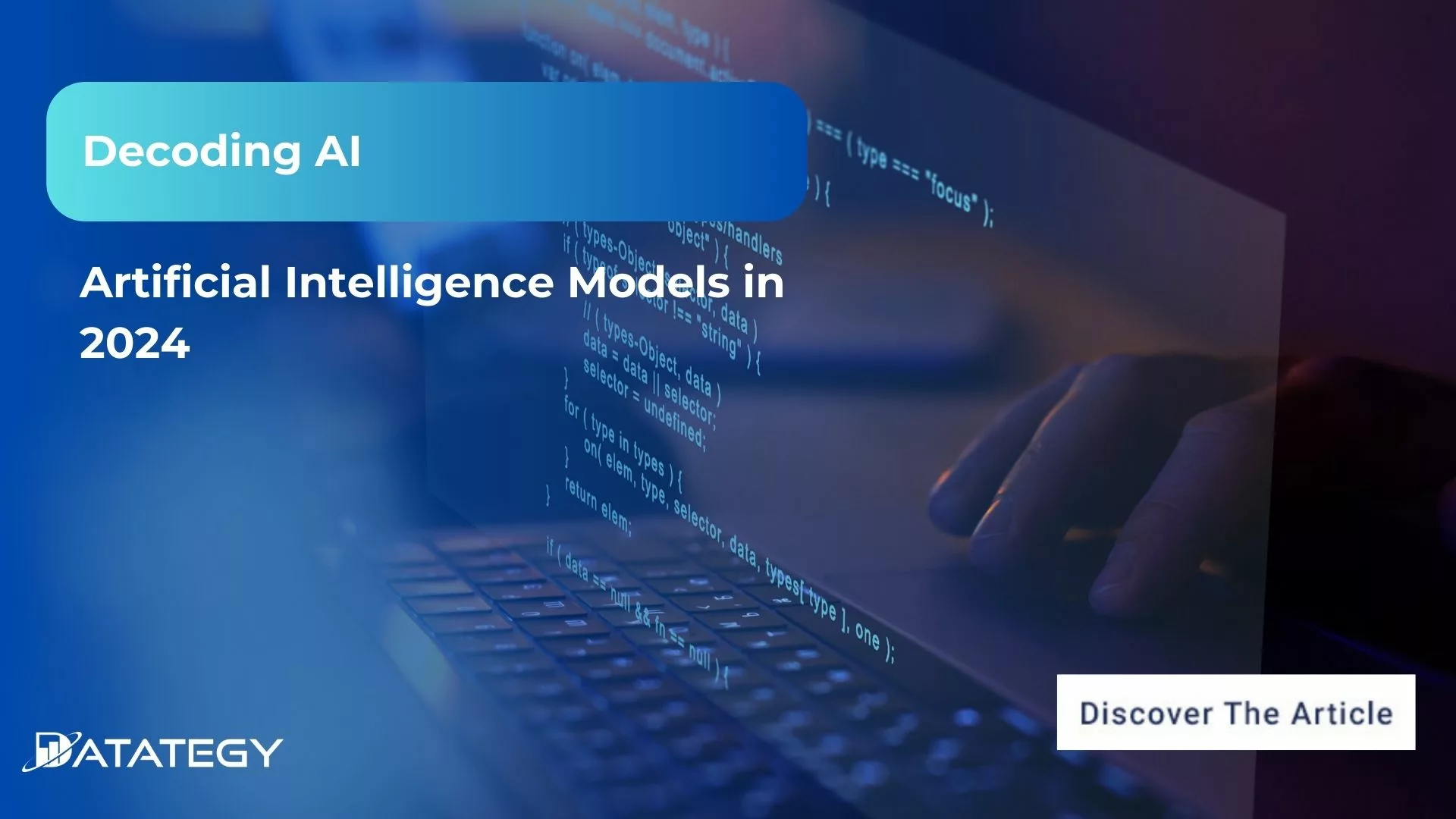 Artificial Intelligence Models in 2024