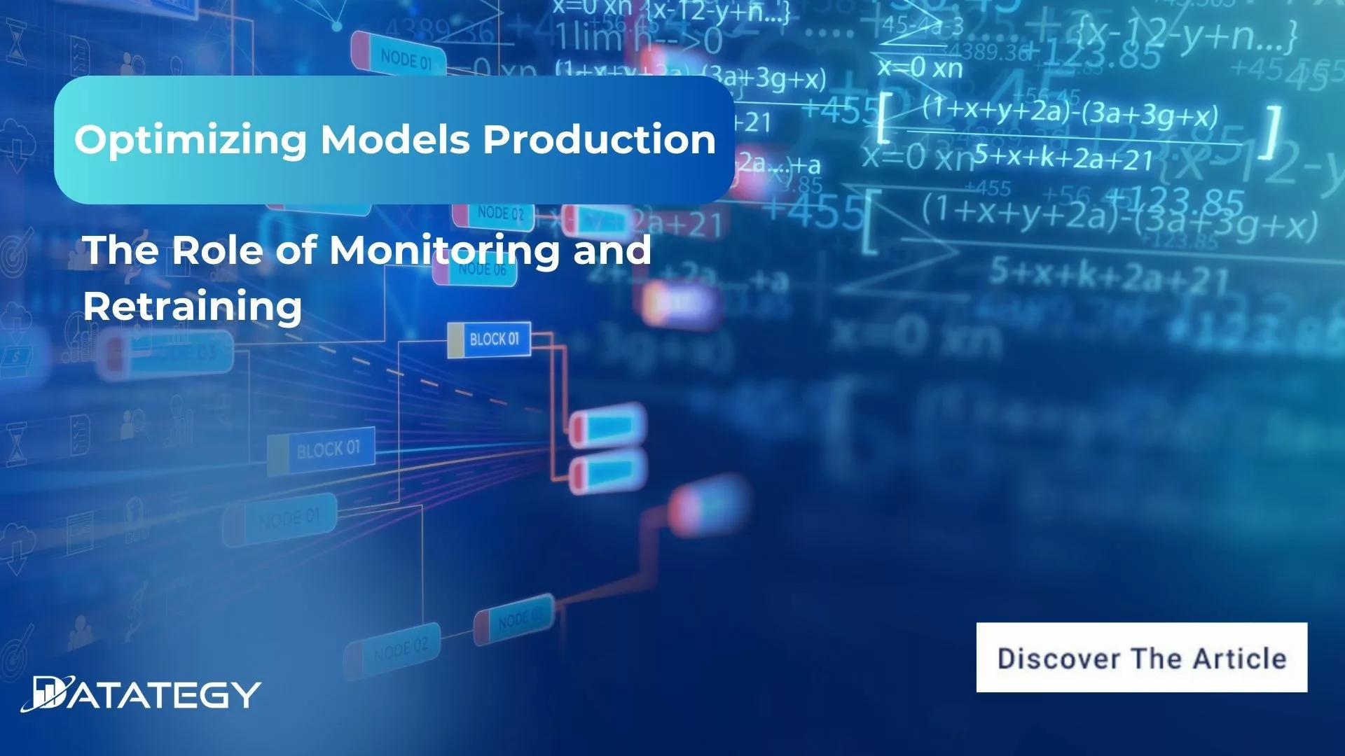 Optimizing Models P﻿roduction: The Role of Monitoring and Retraining