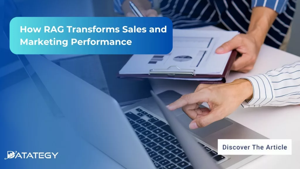 How RAG Transforms Sales and Marketing Performance