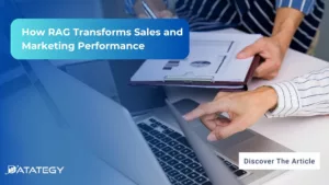 How RAG Transforms Sales and Marketing Performance
