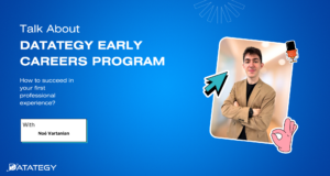 "DATATEGY EARLY CAREERS PROGRAM" With Noé Vartanian