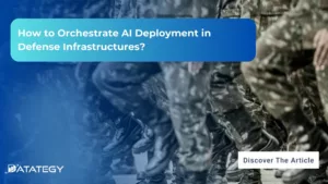 How to Orchestrate AI Deployment in Defense Infrastructures?
